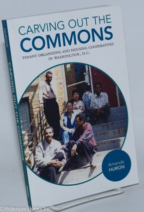 Cat.No: 276962 Carving out the Commons; Tenant Organizing and Housing Cooperatives in...