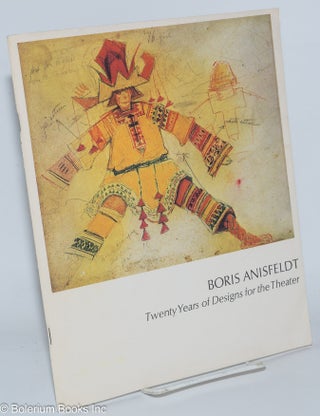 Cat.No: 276972 Boris Anisfeldt: twenty years of design for the theater; exhibition Sept....