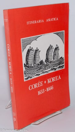 Cat.No: 277007 Coree / Korea, 1653-1666. Avec une introduction et des notes par / with...
