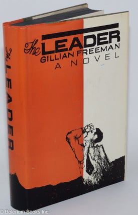 Cat.No: 277048 The Leader: a novel. Gillian jacket Freeman, Emily McCully, aka Eliot George
