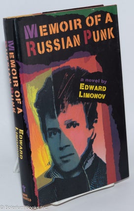 Cat.No: 277062 Memoir of a Russian Punk: A novel. Edward Limonov, Judson Rosengrant