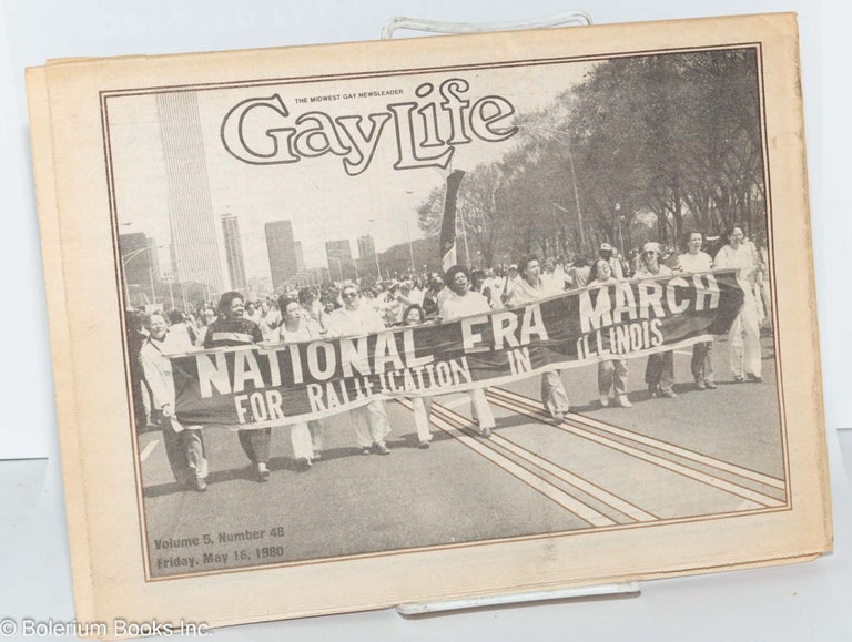 Cat.No: 277155 GayLife: the Midwest gay newsleader with Blazing Star; vol. 5, #48, Friday, May, 16, 1980: National ERA March. Michael Bergeron, Sarah Craig Mark Zubro, Rick Karlin, Donna Mae, Norton B. Knopf.