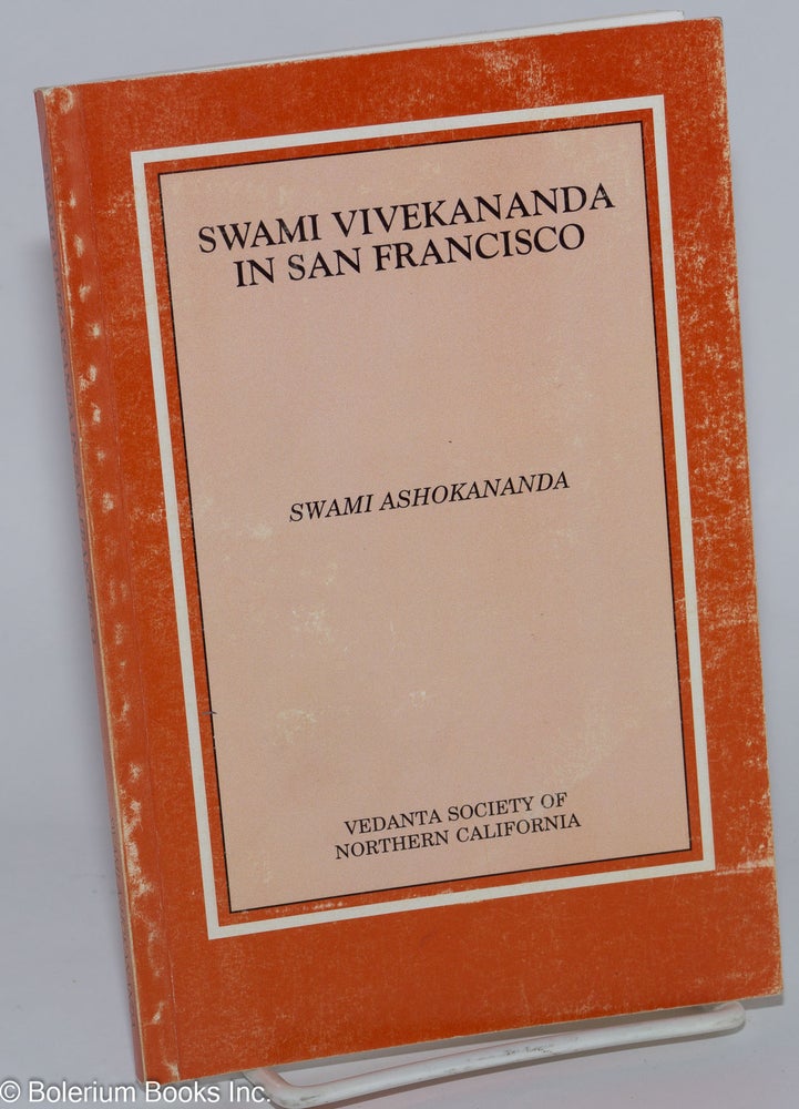 Cat.No: 277281 Swami Vivekananda in San Francisco. Swami Ashokananda.