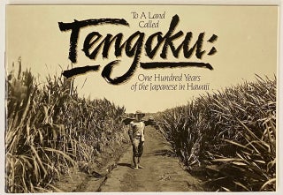 Cat.No: 277286 To a Land Called Tengoku: One Hundred Years of the Japanese in Hawaii....