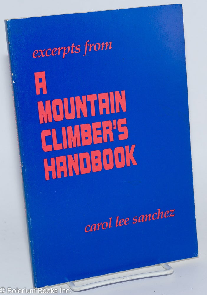 Cat.No: 277297 Excerpts from A Mountain Climber's Handbook Selected Poems, 1971-1984. Carol Lee Sanchez.