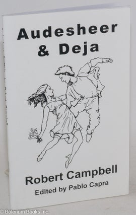 Cat.No: 277502 Audesheer and Deja: A Sci-Fi Novella. Robert Campbell, Pablo Capra