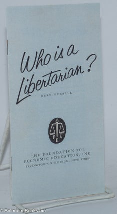 Cat.No: 277525 Who is a Libertarian? Dean Russell