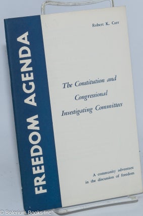 Cat.No: 277551 The Constitution and Congressional Investigating Committees: Individual...