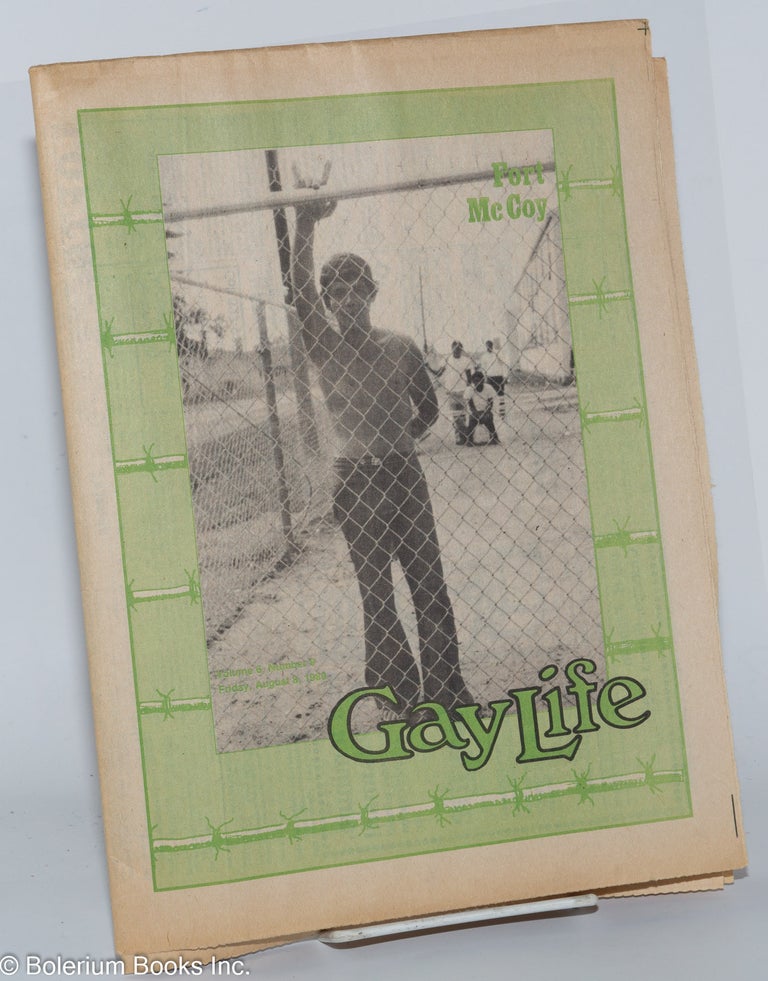 Cat.No: 277582 GayLife: the Midwest gay newsleader; vol. 6, #8, Friday, August 8, 1980; Fort McCoy. Michael Bergeron, Mark Zubro Stephen Kulieke, Sarah Craig, Norton B. Knopf, Ira Jones, Dom Orejudos.