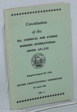 Cat.No: 277608 Constitution of the Oil, Chemical and Atomic Workers International Union,...