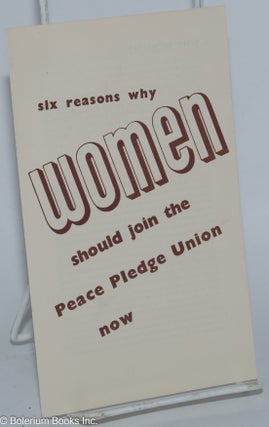 Cat.No: 277620 Six reasons why women should join the Peace Pledge Union now