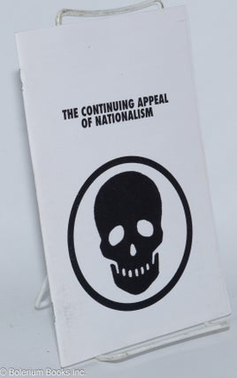 Cat.No: 277647 The continuing appeal of nationalism. Fredy Perlman