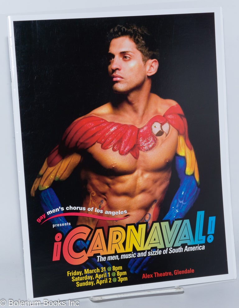 Cat.No: 277722 Gay Men's Chorus of Los Angeles presents ¡Carnaval! the men, music & sizzle of South America; Alex Theatre, Glendale