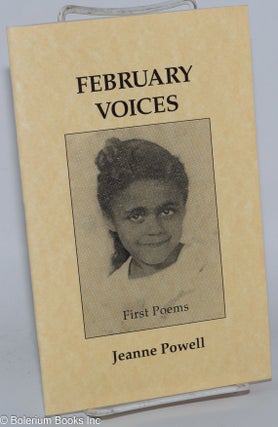 Cat.No: 277729 February voices; first poems. Jeanne Powell