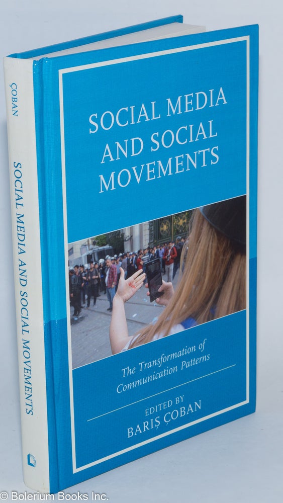 Cat.No: 277756 Social media and social movements; the transformation of communication patterns. Baris Coban, ed.