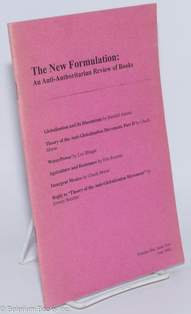Cat.No: 277784 The New Formulation: An Anti-authoritarian Review of Books; Vol. 1, no. 2. Chuck Morse, ed.