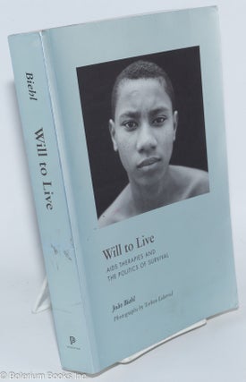 Cat.No: 277805 Will to Live: AIDS therapies and the politics of survival. João...