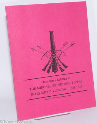 Cat.No: 277846 Documents Relating to the Mirones Expedition to the Interior of Yucatan,...