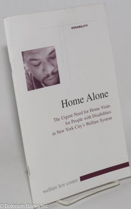 Cat.No: 277931 Home Alone: The Urgent Need for Home Visits for People with Disabilities...