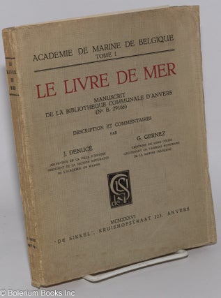 Cat.No: 278066 Le Livre de Mer; Manuscrit de la Bibliotheque Communale d'Anvers (No B....