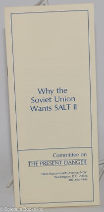 Cat.No: 278086 Why the Soviet Union Wants SALT II. Richard Pipes