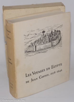 Voyage en Egypte de Jean Coppin, 1638-1639, 1643-1646