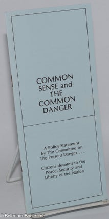Cat.No: 278098 Common Sense and the Common Danger: A Policy Statement by The Committee on...
