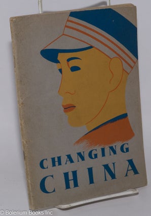 Cat.No: 278116 Changing China. George E. Taylor