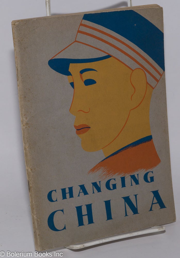 Cat.No: 278116 Changing China. George E. Taylor.