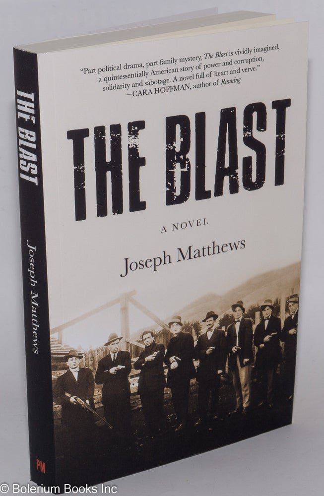 Cat.No: 278169 The Blast; a novel. Joseph Matthews.