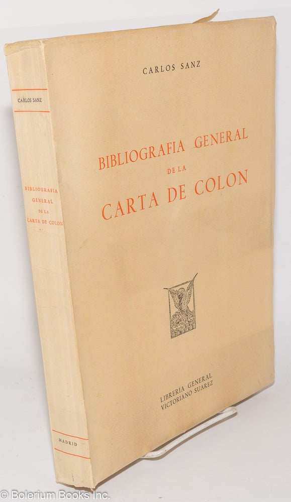 Cat.No: 278187 Bibliografia General de la Carta de Colon. Christopher Columbus, mapmaker, historian Carlos Sanz.