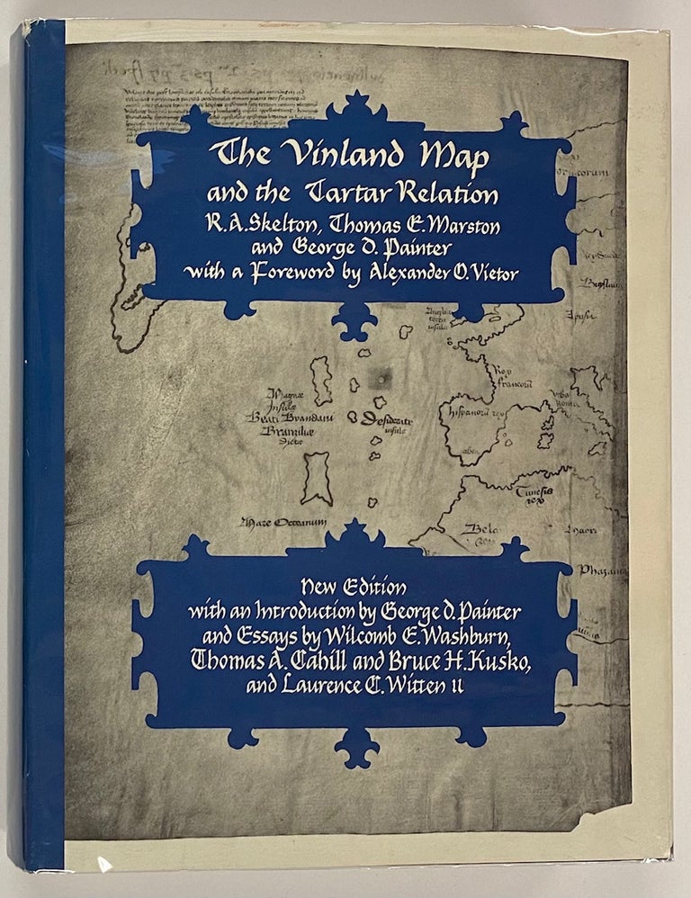 Cat.No: 278298 The Vinland Map and the Tartar Relation. R. A. Skelton, Thomas E. Marston, George D. Painter.