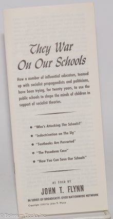 Cat.No: 278310 They War On Our Schools: How a number of influential educators, teamed up...
