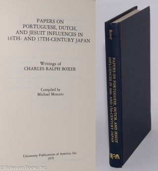 Cat.No: 278395 Papers on Portuguese, Dutch, nd Jesuit Influences in 16th- and...