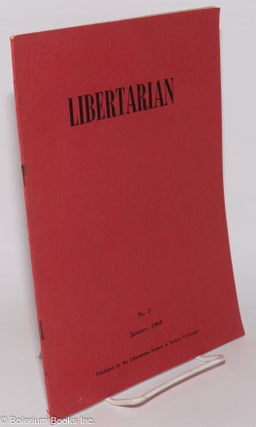 Cat.No: 278450 Libertarian: No. 3 (Jan. 1960