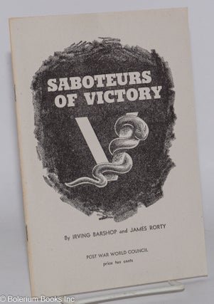 Cat.No: 278480 Saboteurs of Victory: Who is setting the veterans against American labor?...