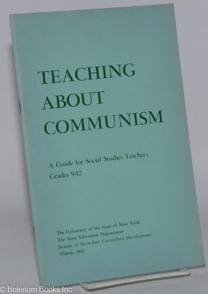 Cat.No: 278492 Teaching About Communism: A Guide for Social Studies Teachers Grades 9-12