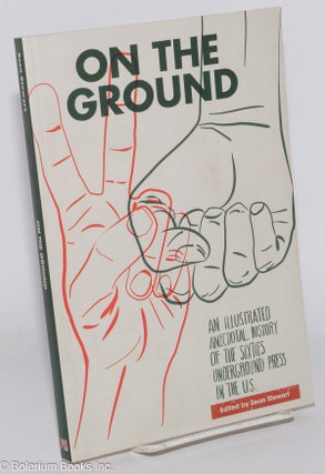 Cat.No: 278501 On the Ground: An Illustrated Anecdotal History of the Sixties Underground...