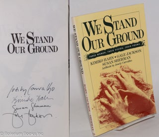 Cat.No: 278555 We Stand Our Ground: Three Women, Their Vision, Their Poems; Artwork by...