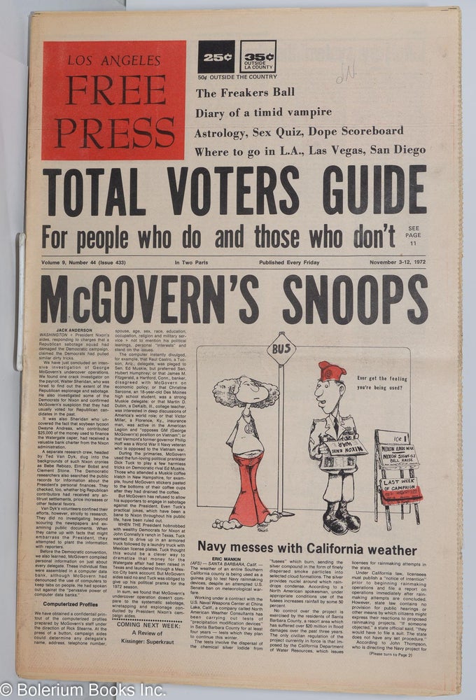 Cat.No: 278605 Los Angeles Free Press, Nov 3-Nov 12, 1972 vol. 9 no. 44,(issue 433), [Headline:] "Total Voter Guide for people who do and those who don't" & "McGovern's Snoops" Art Kunkin, publisher and.