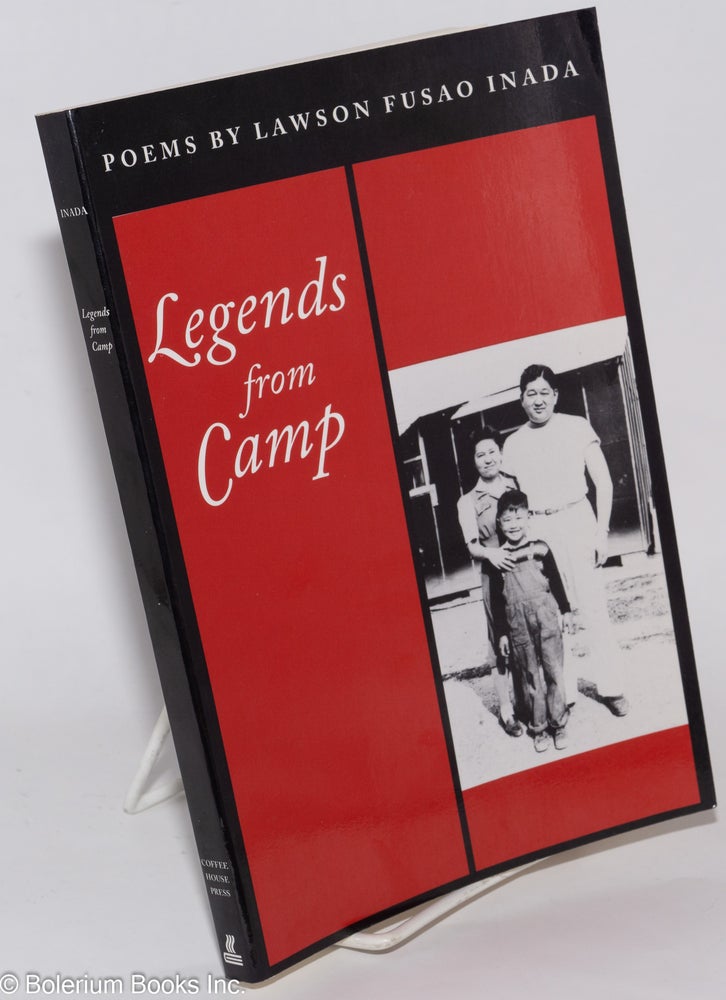 Cat.No: 278625 Legends from camp: poems. Lawson Fusao Inada.