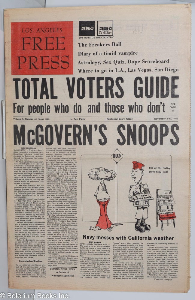 Cat.No: 278628 Los Angeles Free Press, Nov 3-Nov 12, 1972 vol. 9 no. 44, (issue 433); [Headline:] "Total Voter Guide for people who do and those who don't" & "McGovern's Snoops" Art Kunkin, publisher and.