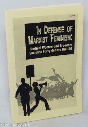 Cat.No: 278632 In Defense of Marxist Feminism; Radical Women and Freedom Socialist Party...