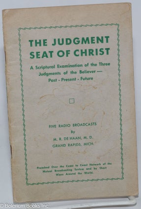 Cat.No: 278664 The Judgement Seat Of Christ; A Scriptural Examination of the three...
