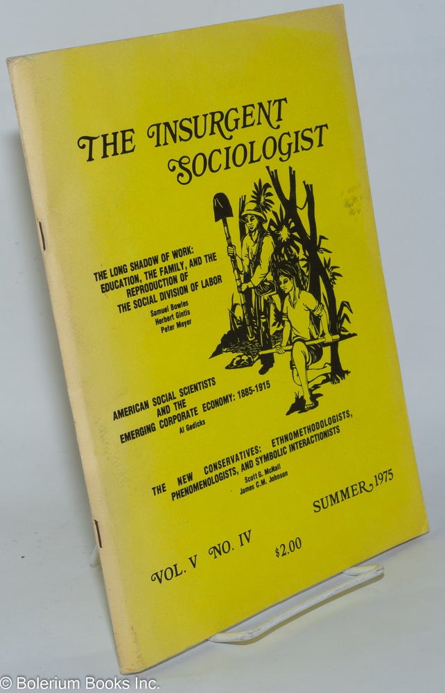 Cat.No: 278803 The Insurgent Sociologist, Vol. 5 No. 4, Summer 1975