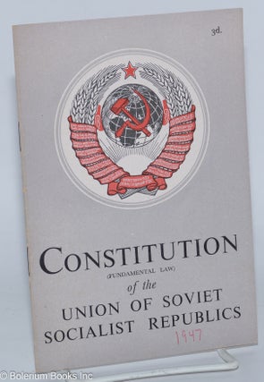 Cat.No: 278867 Constitution (Fundamental Law) of the Union of Soviet Socialist Republics....