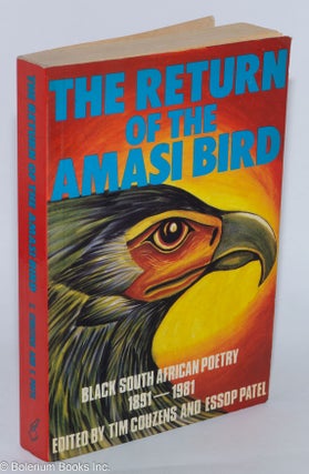 Cat.No: 278871 The Return of the Amasi Bird: Black South African poetry 1891-1981. Tim...