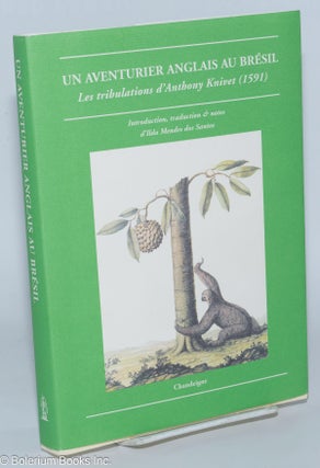 Cat.No: 278882 Un Aventurier Anglais au Bresil; Les tribulations d'Anthony Knivet...