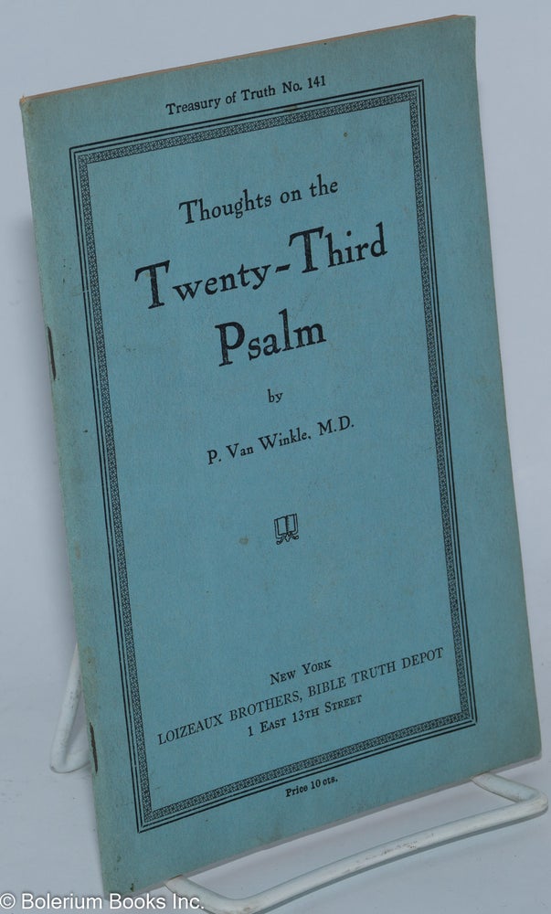 Cat.No: 278909 Throughts on the Twenty-third Psalm. Dr. Peter Van Winkle.