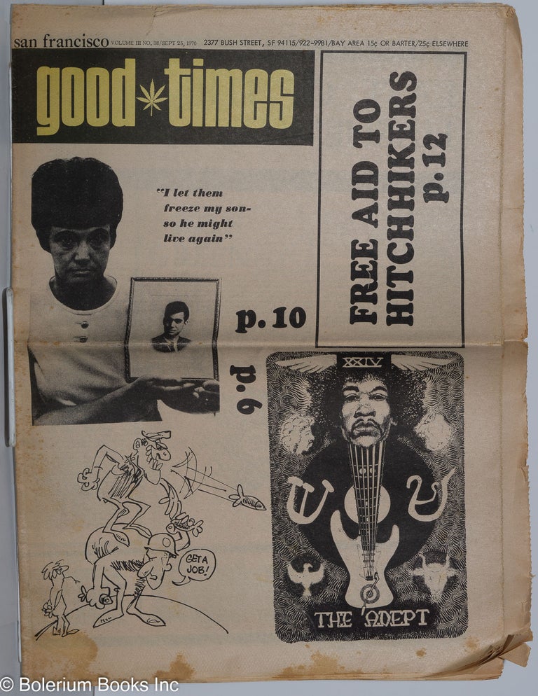 Cat.No: 278965 Good Times: vol. 3, #38, Sept. 25, 1970: Free Aid to Hitchhikers. Jimi Hendrix Good Times Commune, Moon Woman, Sam Silver, Dick Galk, Shiva Head.